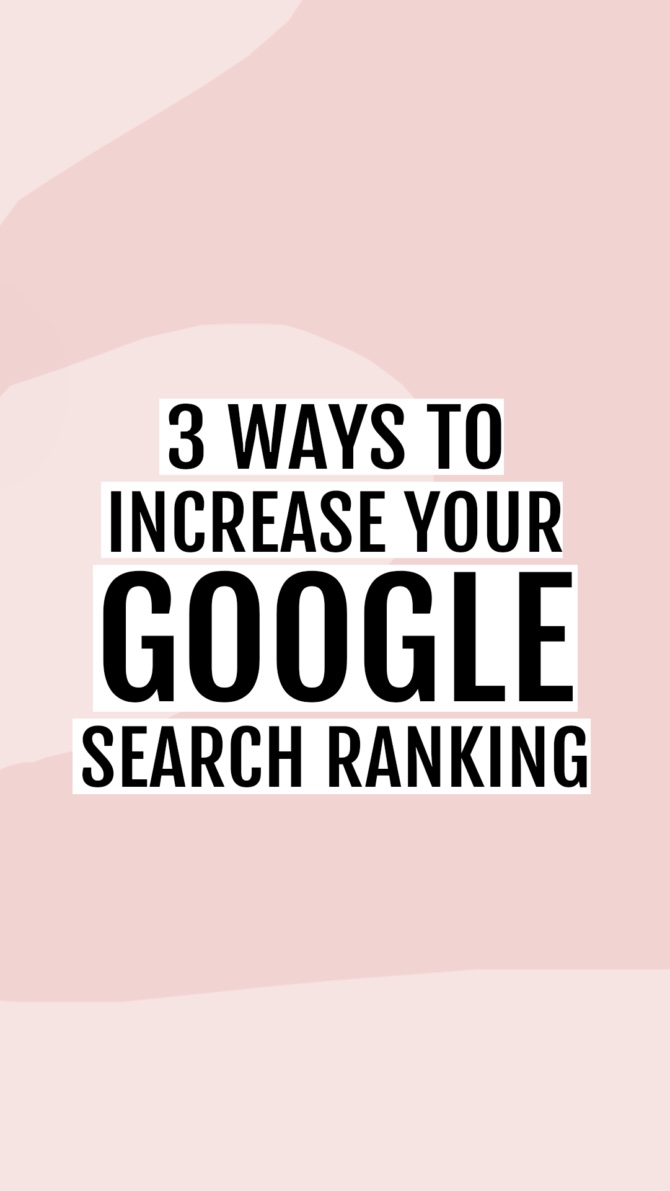 3 ways to increase your google search ranking